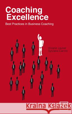 Coaching Excellence: Best Practices in Business Coaching Cannio, Sylviane 9781907794155 0