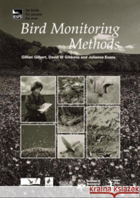 Bird Monitoring Methods: A Manual of Techniques for Key UK Species Gilbert, Gillian 9781907807220 0