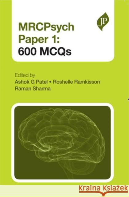 MRCPsych Papers 1 and 2: 600 EMIs Ashok G Patel 9781907816413