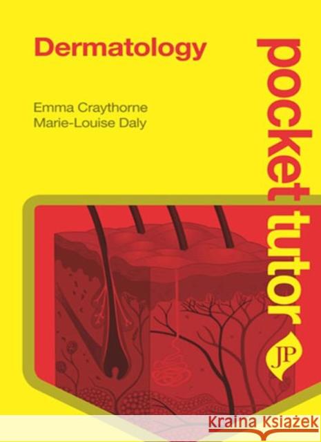 Pocket Tutor Dermatology Emma Craythorne 9781907816789 Jp Medical Ltd