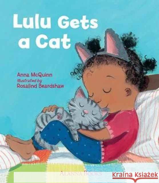 Lulu Gets a Cat Anna McQuinn 9781907825163 Lulu