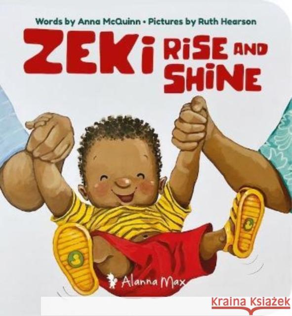 Zeki Rise and Shine Anna McQuinn 9781907825439