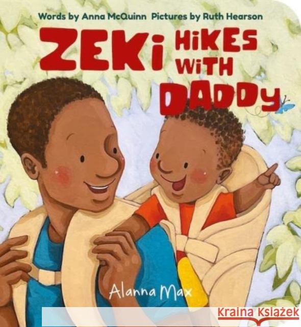 Zeki Hikes With Daddy Anna McQuinn 9781907825484