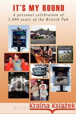 It's My Round Greaves, William 9781907841071 Revel Barker