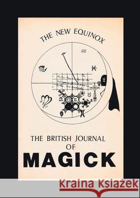 The New Equinox: The British Journal of Magick James Lees, Cath Thompson 9781907881770 Hadean Press Limited