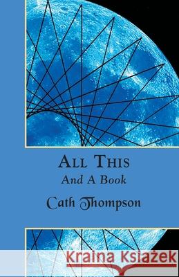 All This and a Book Cath Thompson 9781907881794 Hadean Press Limited