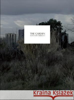 The Garden Alessandro Imbriaco 9781907893278 0