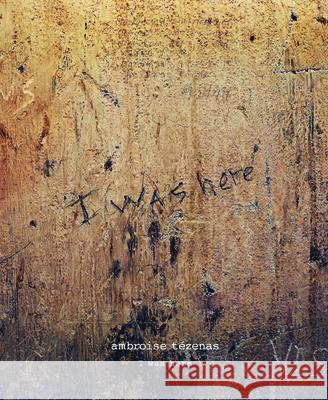 I Was Here: Photographs of Dark Tourism Ambroise Tezenas Ambroise Tezenas J. J. Lennon 9781907893582 Dewi Lewis Publishing