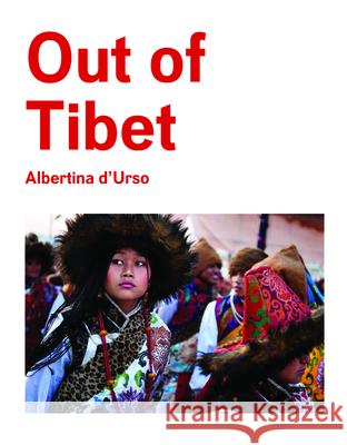 Out of Tibet  9781907893964 Lewis (Dewi) Publishing