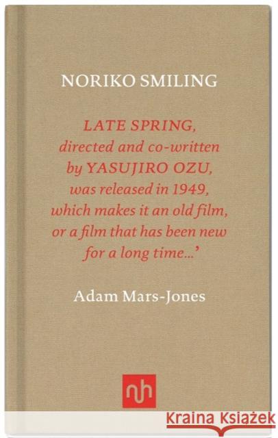 Noriko Smiling Adam Mars-Jones 9781907903458 Notting Hill Editions