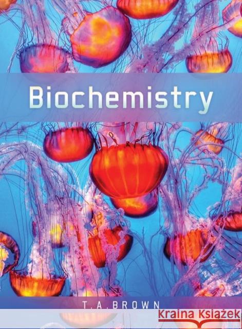 Biochemistry Terry Brown 9781907904288