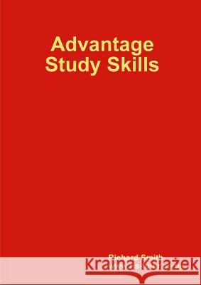 Advantage Study Skills Dr Richard Smith (University of Warwick) 9781907910104 R1publications