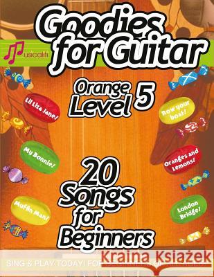 Goodies for Guitar Orange: Level 5  9781907935749 Musicaliti Publishers