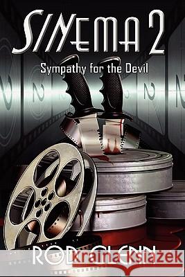 Sinema 2: Sympathy for the Devil Rod Glenn 9781907954061 Wild Wolf Publishing