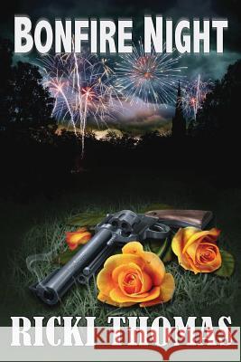 Bonfire Night Ricki Thomas 9781907954283 Wild Wolf Publishing