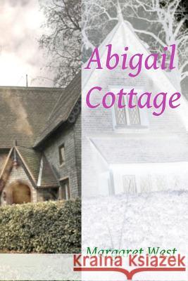 Abigail Cottage Margaret West 9781907963049 Hedge Witchery Books