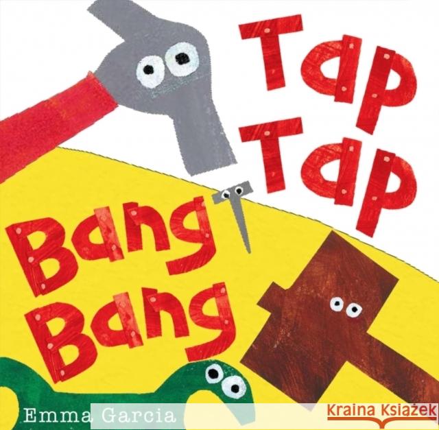 Tap Tap Bang Bang Emma Garcia 9781907967665