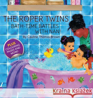 The Roper Twins: Bath-Time Battles with Nan Cauline E. Thomas-Brown 9781907978135 ETA Publishing House