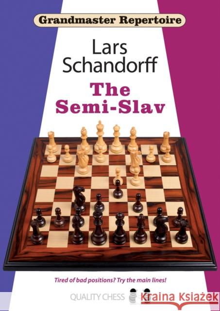 Grandmaster Repertoire 20 - The Semi-Slav Lars Schandorff 9781907982941