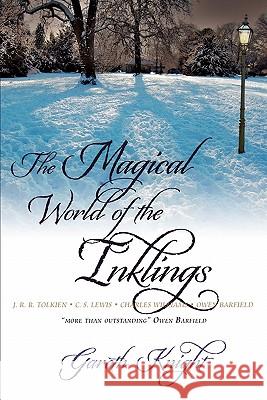 The Magical World of the Inklings Knight, Gareth 9781908011015 Skylight Press