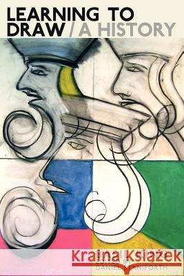 Learning to Draw / A History King, Basil 9781908011305 Skylight Press