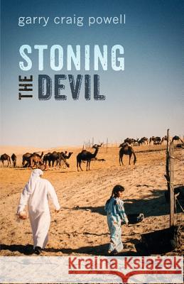 Stoning the Devil Garry Craig Powell 9781908011541