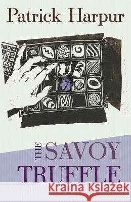 The Savoy Truffle Patrick Harpur 9781908011657 Skylight Press