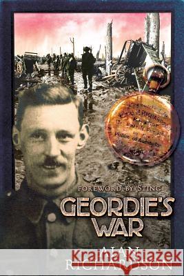 Geordie's War Alan Richardson Sting 9781908011749 Skylight Press