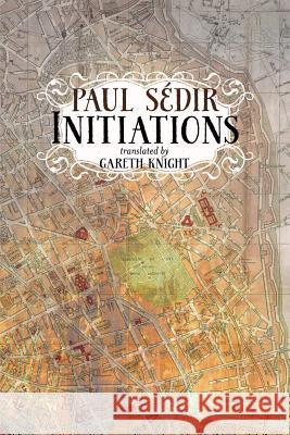 Initiations Paul Sedir Gareth Knight 9781908011992