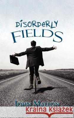 Disorderly Fields John Mallon 9781908026453 Diadem Books