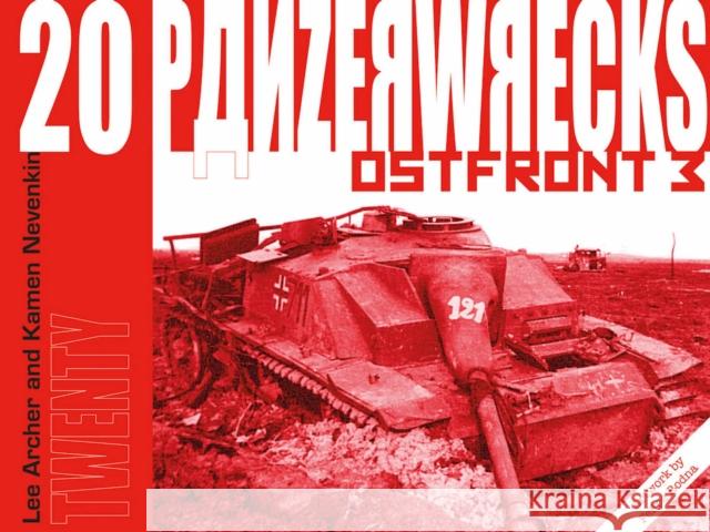 Panzerwrecks 20: Ostfront 3 Kamen Nevenkin 9781908032140 Panzerwrecks Limited