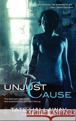 Unjust Cause Tate Hallaway 9781908039958 Wizard's Tower Press