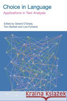 Choice in Language: Applications in Text Analysis Bartlett, Tom 9781908049551 0