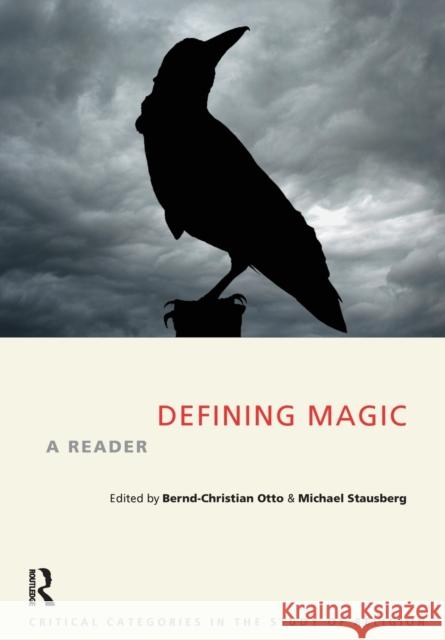 Defining Magic: A Reader Otto, Bernd-Christian 9781908049803