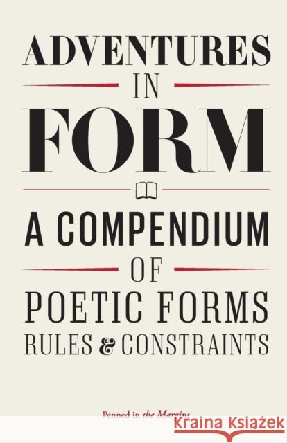 Adventures in Form: A Compendium of New Poetic Forms Chivers, Tom 9781908058010