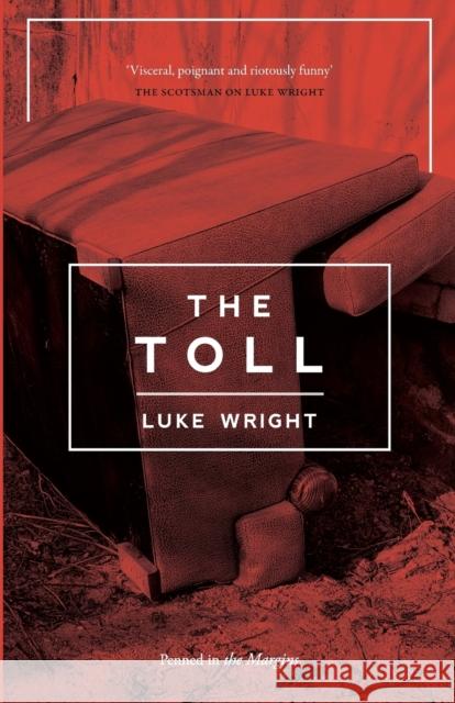 The Toll Luke Wright 9781908058423 Penned in the Margins
