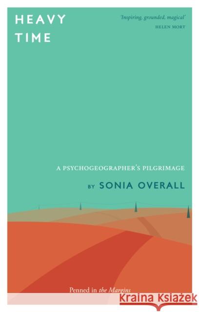 Heavy Time Sonia Overall 9781908058836 Penned in the Margins