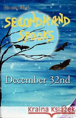 Secondhand Spooks - December 32nd Black, de-Ann 9781908072023 Toffee Apple Publishing