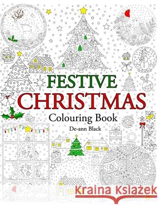Festive Christmas: Colouring Book de-Ann Black 9781908072986 Toffee Apple Publishing