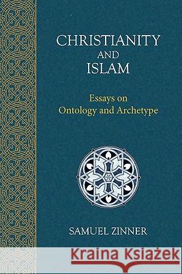 Christianity and Islam Zinner, Samuel 9781908092014 Matheson Trust