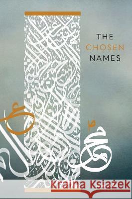 The Chosen Names Taher Adel 9781908110831 Sun Behind the Cloud Publications Ltd