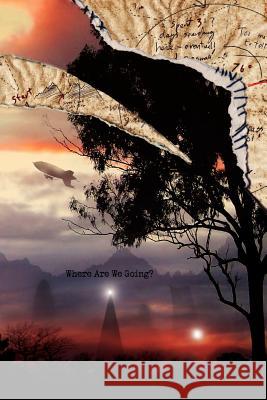 Where Are We Going? (Paperback) Allen Ashley 9781908125132