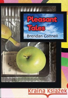 Pleasant Tales Brendan Connell 9781908125477