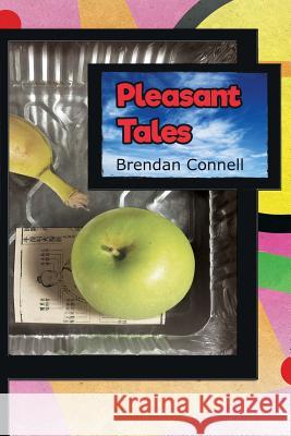 Pleasant Tales Brendan Connell 9781908125484