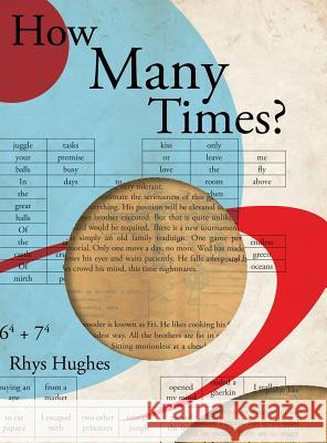 How Many Times? (Premium Hardcover) Rhys Hughes   9781908125613 Eibonvale Press