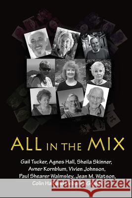 All in the Mix Gaile Griffin Peers Gail Tucker Agnes Hall 9781908135155 U P Publications Ltd