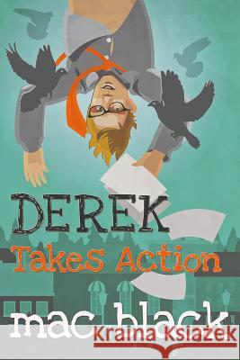 Derek Takes Action Mac Black   9781908135636 U P Publications Ltd