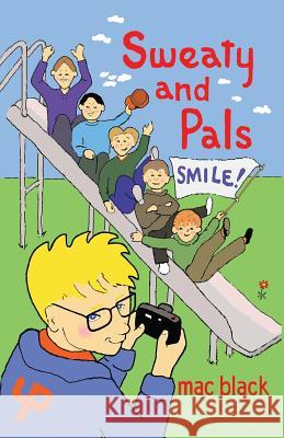 Sweaty and Pals Smile Mac Black 9781908135919 U P Publications