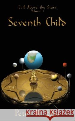 Seventh Child Peter R. Ellis 9781908168603