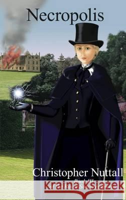 Necropolis Christopher Nuttall   9781908168627 Elsewhen Press